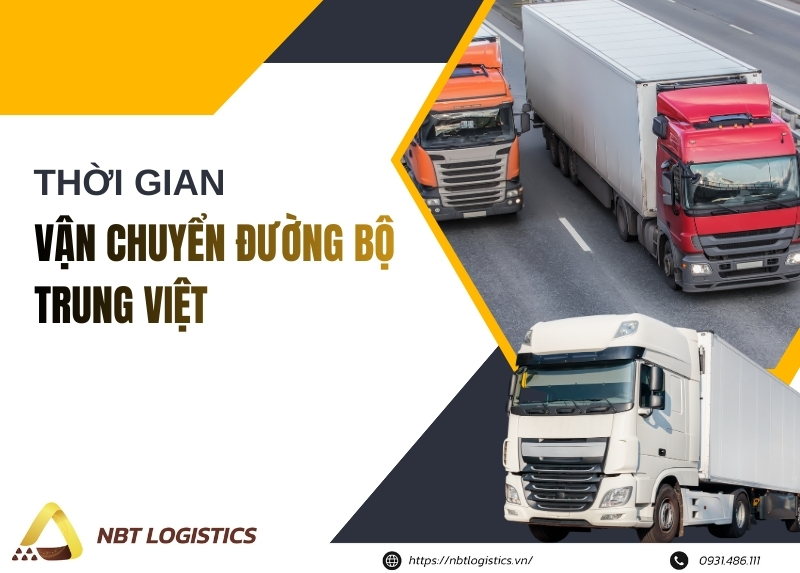 thoi-gian-van-chuyen-duong-bo-trung-viet-mat-bao-lau-yeu-to-anh-huong